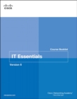 IT Essentials Course Booklet, Version 6 - Book