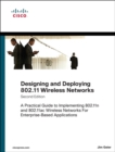 Designing and Deploying 802.11 Wireless Networks : A Practical Guide to Implementing 802.11n and 802.11ac Wireless Networks For Enterprise-Based Applications - Book