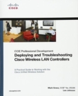 Deploying and Troubleshooting Cisco Wireless LAN Controllers - Book