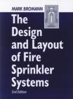 The Design and Layout of Fire Sprinkler Systems - Book