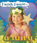 I Wish I Were a Fairy - Book