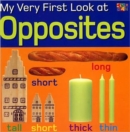 My Very First Look at Opposites - Book