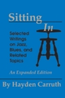 Sitting In : Selected Writings on Jazz, Blues, and Related Topics - eBook