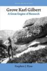 Grove Karl Gilbert : A Great Engine of Research - Book