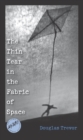 The Thin Tear In The Fabric Of Space - eBook
