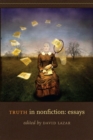 Truth in Nonfiction : Essays - Book