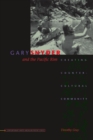 Gary Snyder and the Pacific Rim : Creating Countercultural Community - eBook