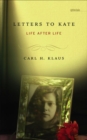 Letters to Kate : Life after Life - eBook