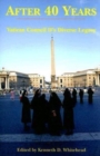 After Forty Years - Vatican Council II`s Diverse Legacy - Book