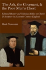 The Ark, the Covenant, and the Poor Men`s Chest - Edmund Bonner and Nicholas Ridley on Church and Scripture in Mid-Tudor England - Book