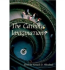 Catholic Imagination - 24Th Convention Catholic Scholars September 28-30, 2001 - Book