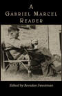 A Gabriel Marcel Reader - Book