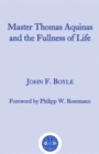 Master Thomas Aquinas and the Fullness of Life - Book