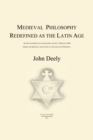 Medieval Philosophy Redefined as the Latin Age - Book