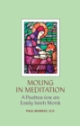 Moling in Meditation - A Psalter for an Early Irish Monk - Book