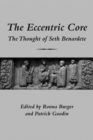 The Eccentric Core - The Thought of Seth Benardete - Book