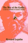 The Way of the Gadfly : A Study of Coherency in Socratic Thought - Book