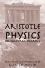 Physics Or Natural Hearing : Volume 1 - Book