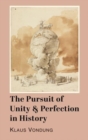 The Pursuit of Unity and Perfection in History - Book