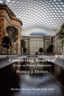 Conserving America? – Essays on Present Discontents - Book