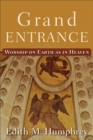 Grand Entrance - Worship on Earth as in Heaven - Book