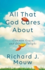 All That God Cares About - Book