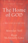 The Home of God – A Brief Story of Everything - Book