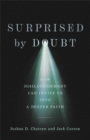 Surprised by Doubt - How Disillusionment Can Invite Us into a Deeper Faith - Book