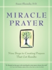 Miracle Prayer : Nine Steps to Creating Prayers That Get Results - Book