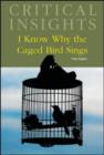 I Know Why the Caged Bird Sings - Book