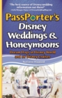 PassPorter's Disney Weddings and Honeymoons : Dream Days at Disney World and on Disney Cruises - Book