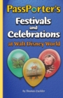 PassPorter's Festivals and Celebrations at Walt Disney World - Book
