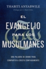El Evangelio para los musulmanes - eBook