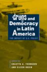 Drugs and Democracy in Latin America : The Impact of U.S. Policy - Book