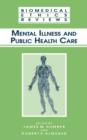 Mental Illness and Public Health Care - Book