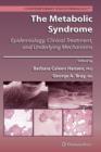 The Metabolic Syndrome: : Epidemiology, Clinical Treatment, and Underlying Mechanisms - Book