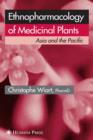 Ethnopharmacology of Medicinal Plants : Asia and the Pacific - Book