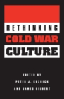 Rethinking Cold War Culture - eBook