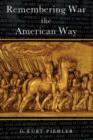 Remembering War the American Way - eBook