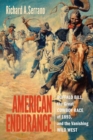 American Endurance : Buffalo Bill, the Great Cowboy Race of 1893, and the Vanishing Wild West - Book