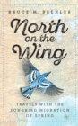 North on the Wing - eBook