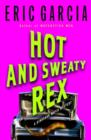 Hot and Sweaty Rex - eBook