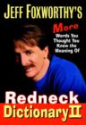 Jeff Foxworthy's Redneck Dictionary II - eBook