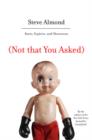 (Not that You Asked) - eBook