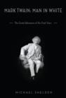 Mark Twain: Man in White - eBook