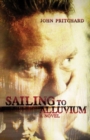 Sailing to Alluvium : A Novel - Book