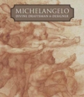 Michelangelo : Divine Draftsman and Designer - Book
