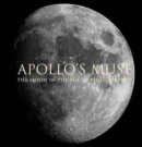Apollo`s Muse - The Moon in the Age of Photography - Book