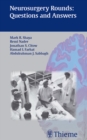 Neurosurgery Rounds: Questions and Answers - Book