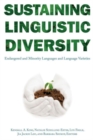 Sustaining Linguistic Diversity : Endangered and Minority Languages and Language Varieties - Book